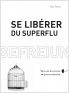 Se libérer du superflu