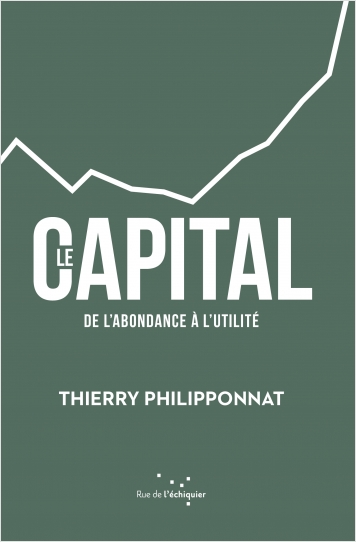 Le Capital,de l’abondance à l’utilité