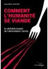 Comment l’humanité se viande