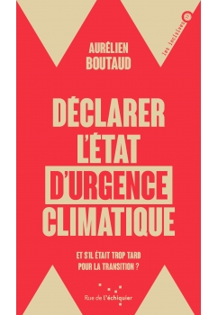 Déclarer l’état d’urgence climatique 