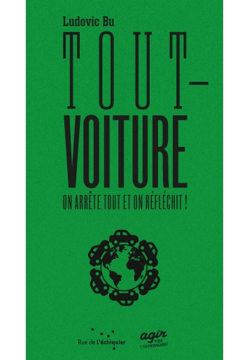 Tout-voiture, on arrête tout et on réfléchit !