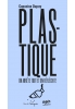 Plastique, on arrête tout et on réfléchit ! 