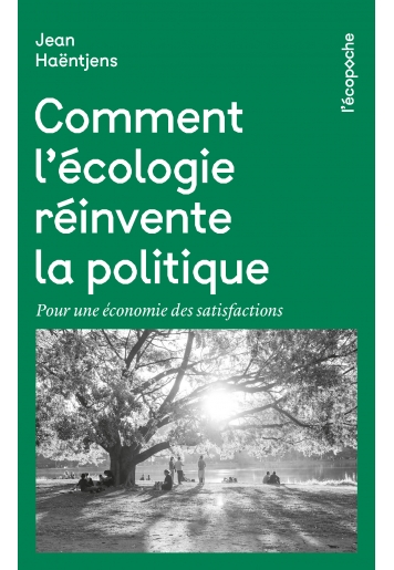 Comment l’écologie réinvente la politique