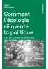 Comment l’écologie réinvente la politique