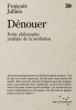 Dénouer