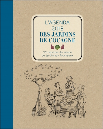 L’Agenda 2018des Jardins de Cocagne L’Agenda 2018des Jardins de Cocagne