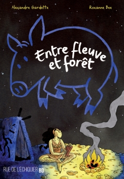 Entre fleuve et forêt