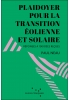Plaidoyer pour la transition éolienne et solaire