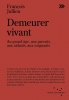 Demeurer vivant