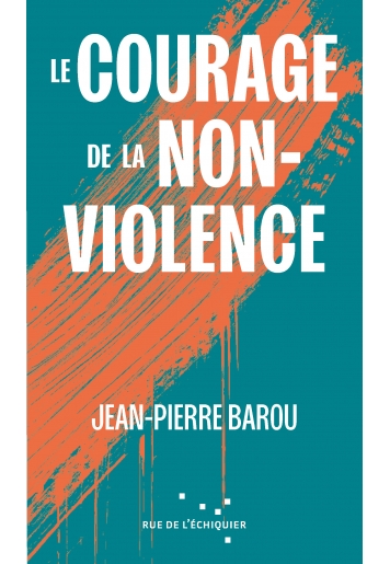 Le Courage de la non-violence