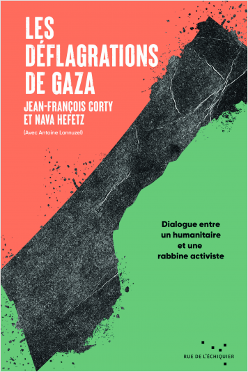 Les Déflagrations de Gaza