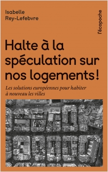 Halte à la spéculation sur nos logements !