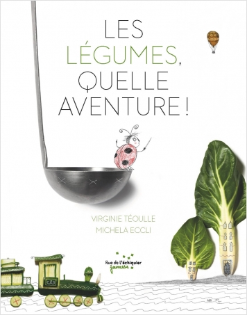 Les légumes, quelle aventure !