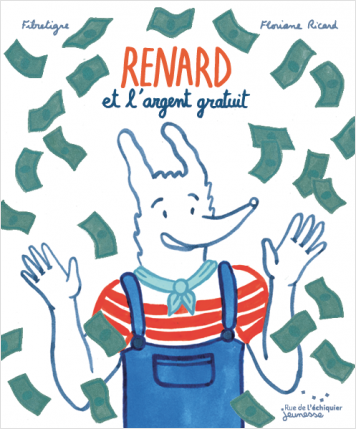 Renard et l'argent gratuit