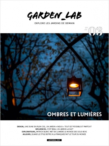 Garden_Lab Numéro 3 : Ombres et lumières Garden_Lab Numéro 3 : Ombres et lumières