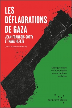 Les Déflagrations de Gaza