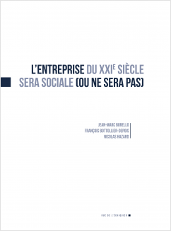 L'entreprise du XXIe siècle sera sociale (ou ne sera pas)