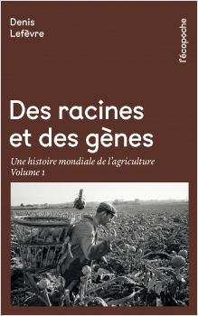 Des racines et des gènesTome I