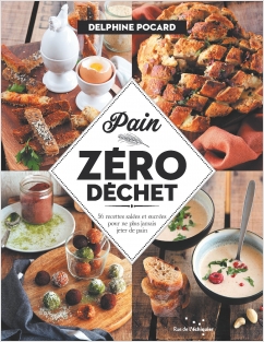 Pain Zéro Déchet