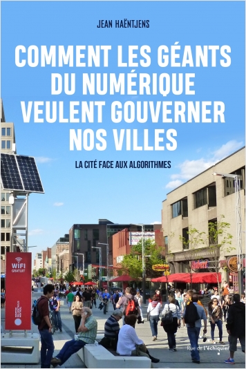 Comment les géants du numérique veulent gouverner nos villes