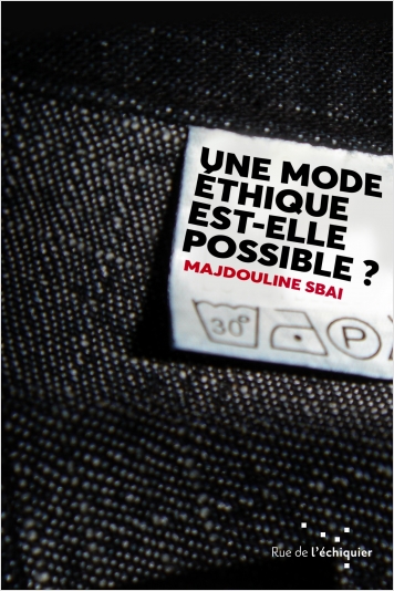 Une mode éthique est-elle possible ?