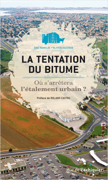 La tentation du bitume