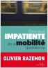 Chronique impatiente de la mobilité quotidienne