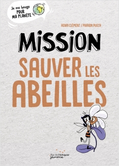 Mission Sauver les abeilles