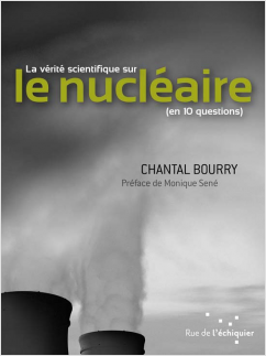 La vérité scientifique sur le nucléaire (en 10 questions)