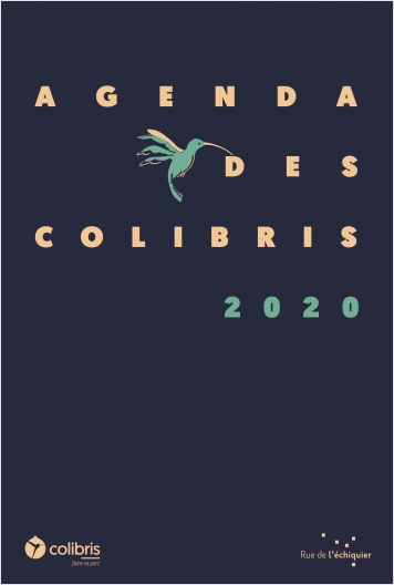 Agenda 2020 des Colibris Agenda 2020 des Colibris