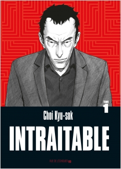 Intraitable – tome 1