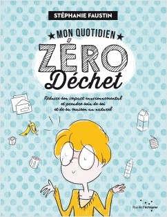 Mon quotidien Zéro Déchet