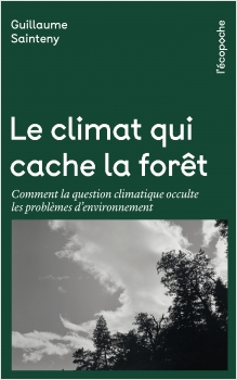 Le climat qui cache la forêt