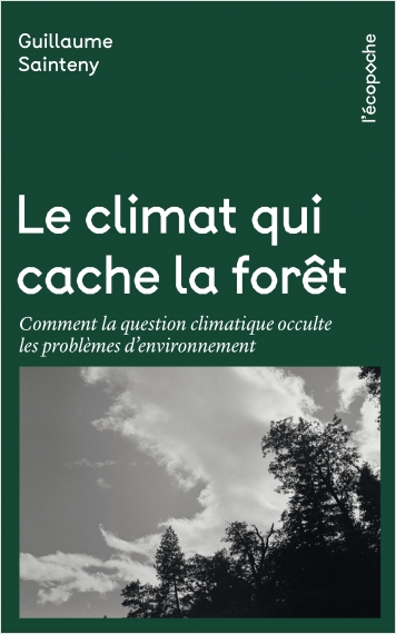 Le climat qui cache la forêt