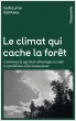 Le climat qui cache la forêt