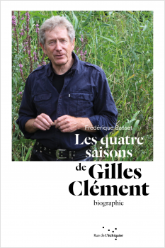 Les Quatre Saisons de Gilles Clément