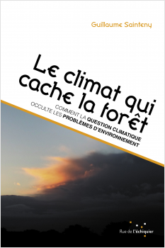 Le climat qui cache la forêt