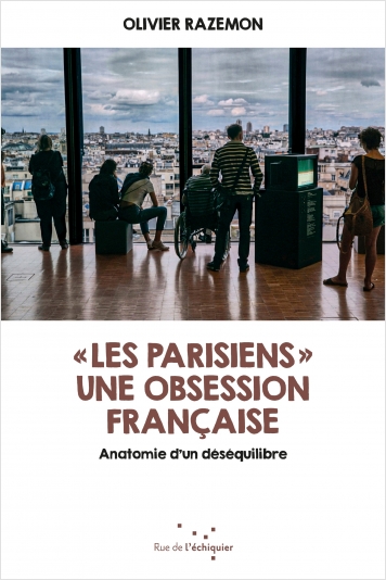 « Les Parisiens », une obsession française 