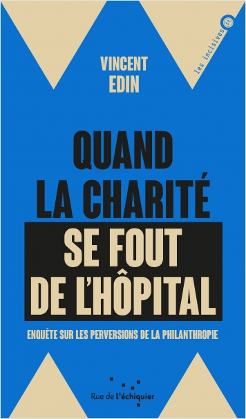 Quand la charité se fou de l'hôpital EPUB