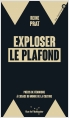 Exploser le plafond 