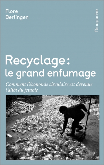 Recyclage, le grand enfumage 