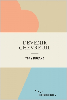 Devenir chevreuil